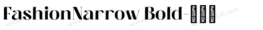 FashionNarrow Bold字体转换